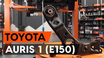 How to change front suspension arm / front control arm on TOYOTA AURIS 1 (E150) [TUTORIAL AUTODOC]
