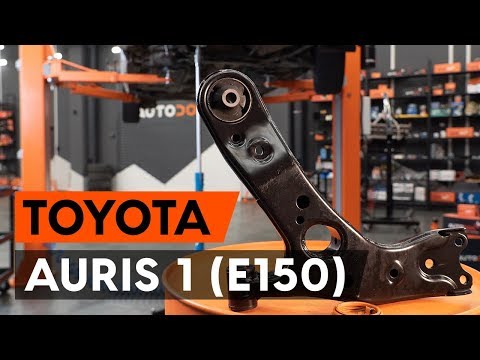 How to change front suspension arm / front control arm on TOYOTA AURIS 1 (E150) [TUTORIAL AUTODOC]