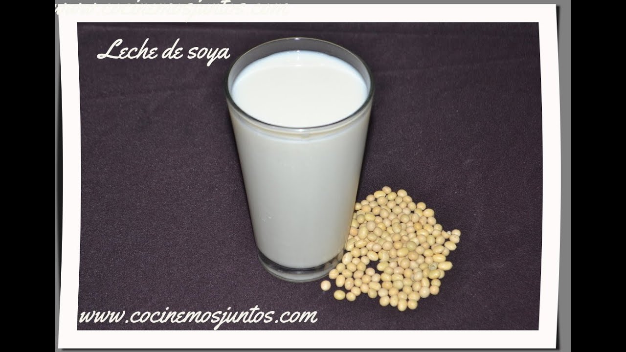 Como hacer leche de soya - YouTube