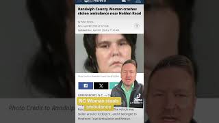 NC woman accused of ambulance joyride #breakingnews