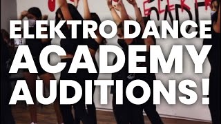 Elektro Dance Academy Auditions!