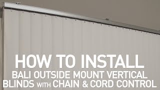 How to Install Bali® Vertical Blinds with Chain and Cord Control - Outside Mount