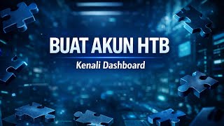Cara Membuat Akun Hack The Box dan Mengenal Dashboard untuk Pemula | 2026