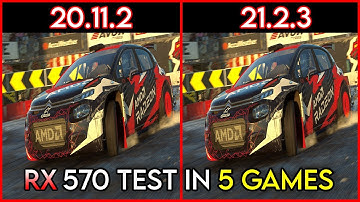 AMD Driver (20.11.2 vs 21.2.3) | Test in 5 Games RX 570 4GB | Any Improvement ? | Test in 2021