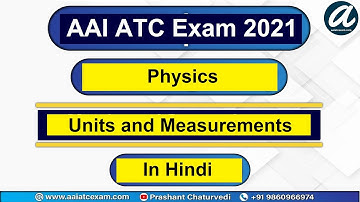 Physics Chapter 1: Units and Measurement: AAI ATC Exam 2020 ||