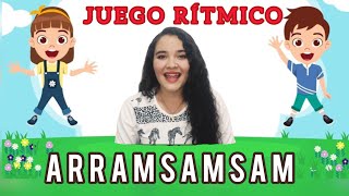 Arramsamsam  Juego rítmico para niños de preescolar