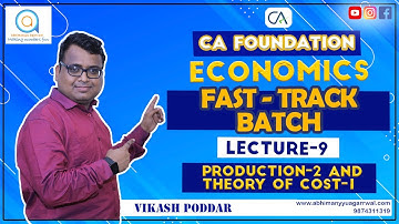 ECONOMICS| Lecture 9 | CA Foundation Fast-Track Batch|  Production 2 & TOC 1  | VIKASH PODDAR