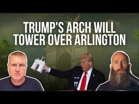 Trump's Arch Will Tower Over Arlington