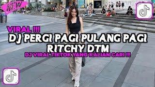DJ PANAS HUJAN BEGINI MAKANAN SEHARI HARI | PERGI PAGI PULANG PAGI RITCHY DTM VIRAL TIKTOK 2025 !!!