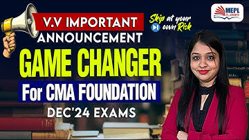 V.V IMPORTANT ANNOUNCEMENT 😱 GAME CHANGER For CMA Foundation Dec