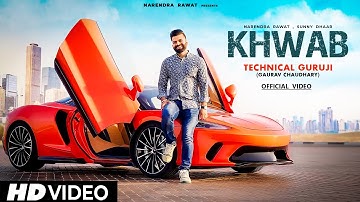 Technical Guruji Song :- KHWAB | Gaurav Chaudhary  | @TechnicalGuruji  | Official Music Video