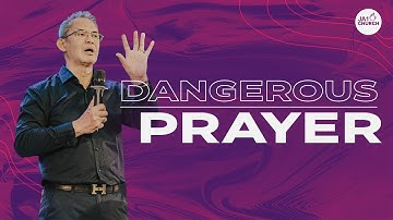 DANGEROUS PRAYERS by Bishop Art Gonzales