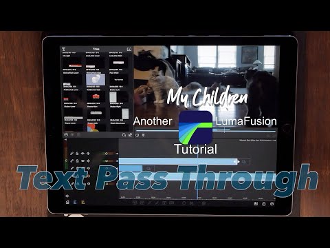 Walk Through Text In LumaFusion