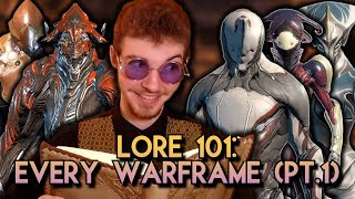 Warframe Lore 101: Every Warframe (Pt.1)