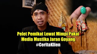 Pelet Pemikat Lewat Mimpi Pakai Media Mustika Jaran Goyang