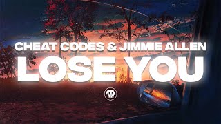 Cheat Codes & Jimmie Allen - Lose You