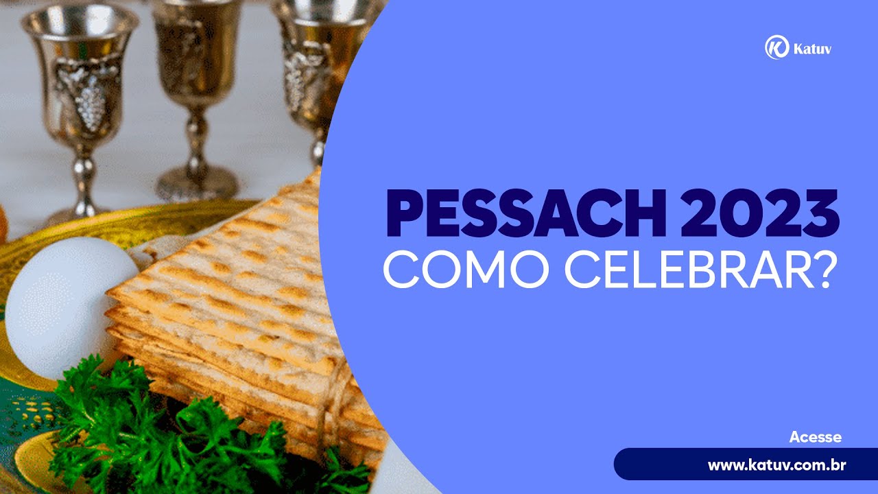 Pessach 2023 Como Celebrar? YouTube