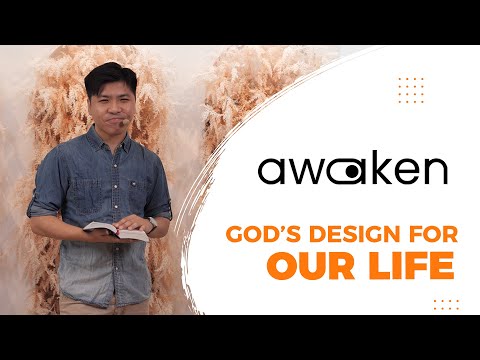 Awaken #05 - God's Design for our life