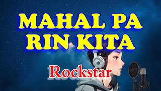 Mahal pa rin kita - Rockstar (Karaoke with Lyrics)