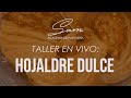 Taller en vivo - HOJALDRE DULCE | ¿Cómo preparar hojaldre dulce?