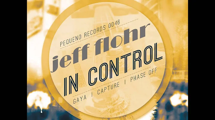 PR0046 // Jeff Flohr // In Control E.P // Phase Off