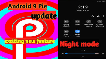 Android 9 Pie update exciting new features all details