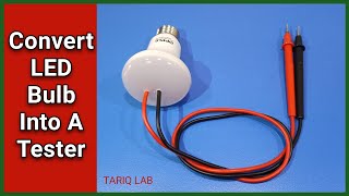 How To Convert LED Bulb Into A Tester | Diy LED Tester