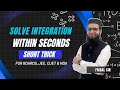 Stop Doing Long Integration Steps | Shortcut Method for Board and Competitive Exams |JEE, CUET & NDA