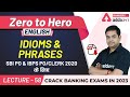 Idioms and Phrases | SBI PO and IBPS PO, Clerk | English | Adda247 Banking Classes | Lec-58