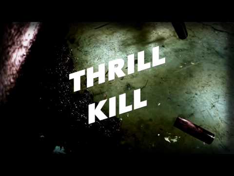 THRILL KILL