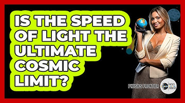 Is The Speed Of Light The Ultimate Cosmic Limit? - Physics Frontier