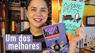 NOITE SEM FIM (Agatha Christie volta ao seu auge)