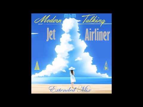 Modern Talking Jet Airliner Extended Mix Mixed By Manaev 