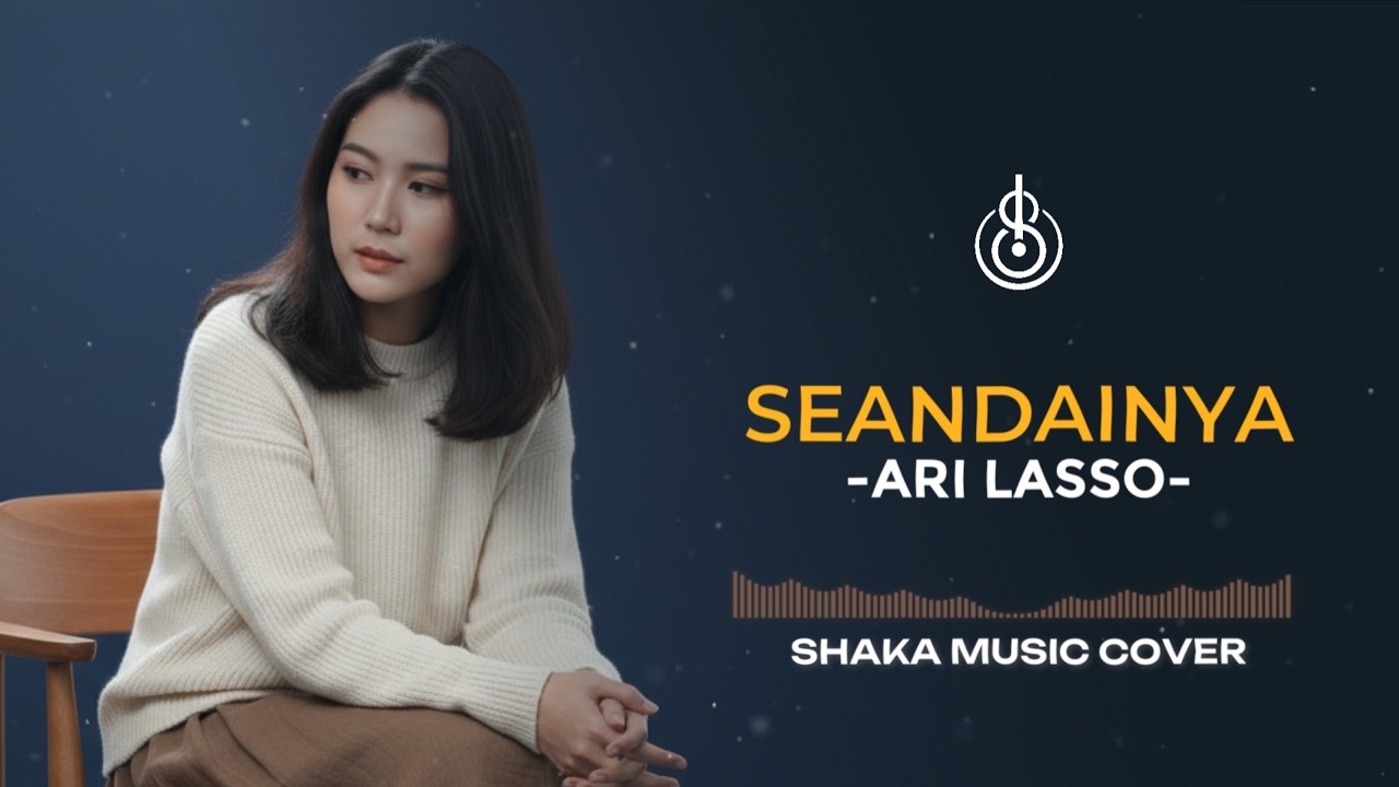 SEANDAINYA - ARI LASSO | COVER BY SHAKA MUSIC
