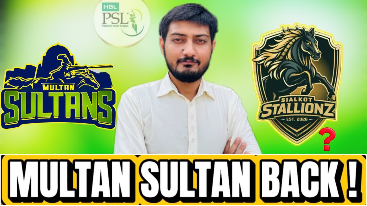 Multan Sultan is Back! |Sialkot Stallionz Replaced with Multan Sultan |Gohar Shah |PSL 2026