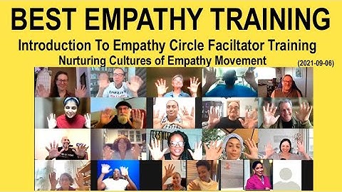 BEST EMPATHY TRAINING: Intro & Orientation to the Empathy Circle Facilitator Training 2021-09-06