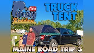 Using our Guide Gear Full Size Truck Tent for the 1st time ( Maine Road Trip 3 )
