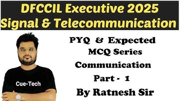 || DFCCIL Executive [ S&T 2025 ]  PYQ & Expected MCQ Series -1 || Communication & Other Subjects ||