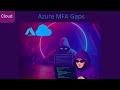 How to Detect MFA Gaps in Azure with FindMeAccess & MFA-Sweep - Cloud Security