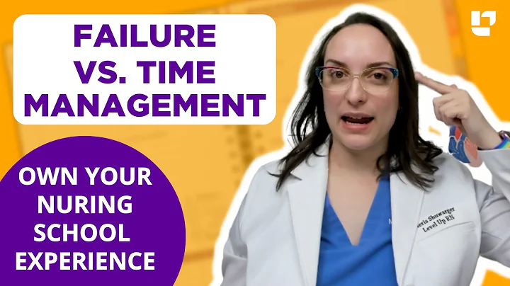 Failure vs. Time Management - Nursing School Planner, Own your Nursing School Experience |@LevelUpRN