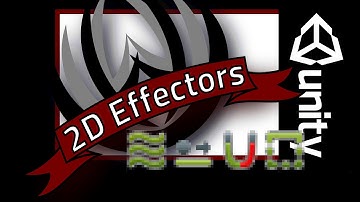 Unity 2D Effectors Tutorial Overview