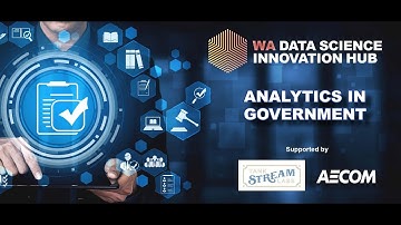 WA Data Science Innovation Hub (WADSIH) Analytics in Government Event