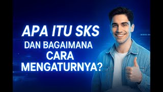 Download Lagu 7/50. Apa Itu SKS dan Bagaimana Cara Mengaturnya? MP3