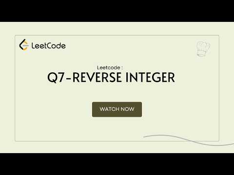 LeetCode 7: Reverse Integer | Step-by-Step Solution | Coding Interview Prep