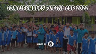 SDN SIDOMULYO FUTSAL CUP 2022