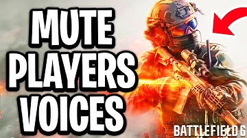 How to Mute Players Voices in Game Battlefield 6 - Full Guide