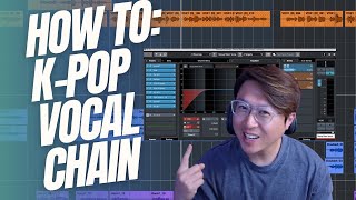 Vocal Chain for K-pop Production