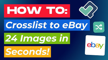 How to Crosslist to eBay 24 Images from List Perfectly in Seconds