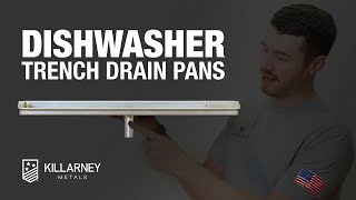 Protect your floors with the Dishwasher Trench Drain Pan by Killarney Metals! 🚰💧