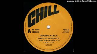 Original Clique - Now Hear Me Now